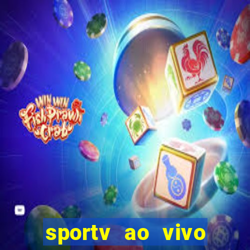 sportv ao vivo multi multicanal